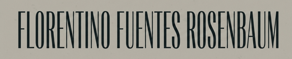 FLORENTINO FUENTES ROSENBAUM